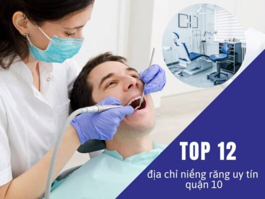 địa chỉ niềng răng uy tín quận 10