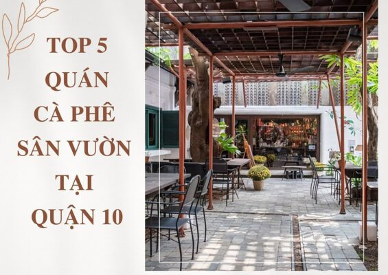 quán cafe sân vườn yên tĩnh ở quận 10