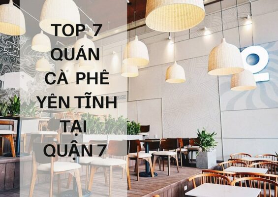 quán cafe yên tĩnh quận 7