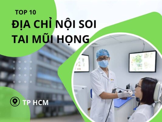 địa chỉ soi tai mũi họng ở tphcm