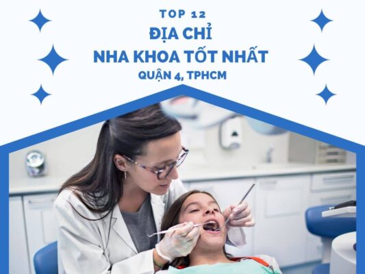 địa chỉ nha khoa tốt nhất quận 4