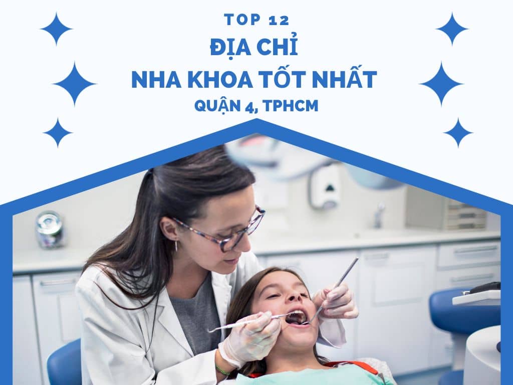 địa chỉ nha khoa tốt nhất quận 4