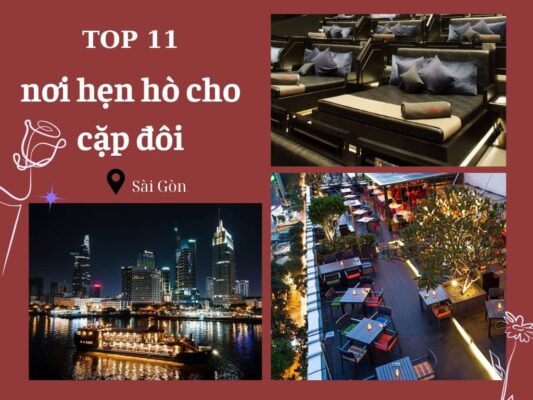 địa điểm hẹn hò cho cặp đôi ở Sài Gòn